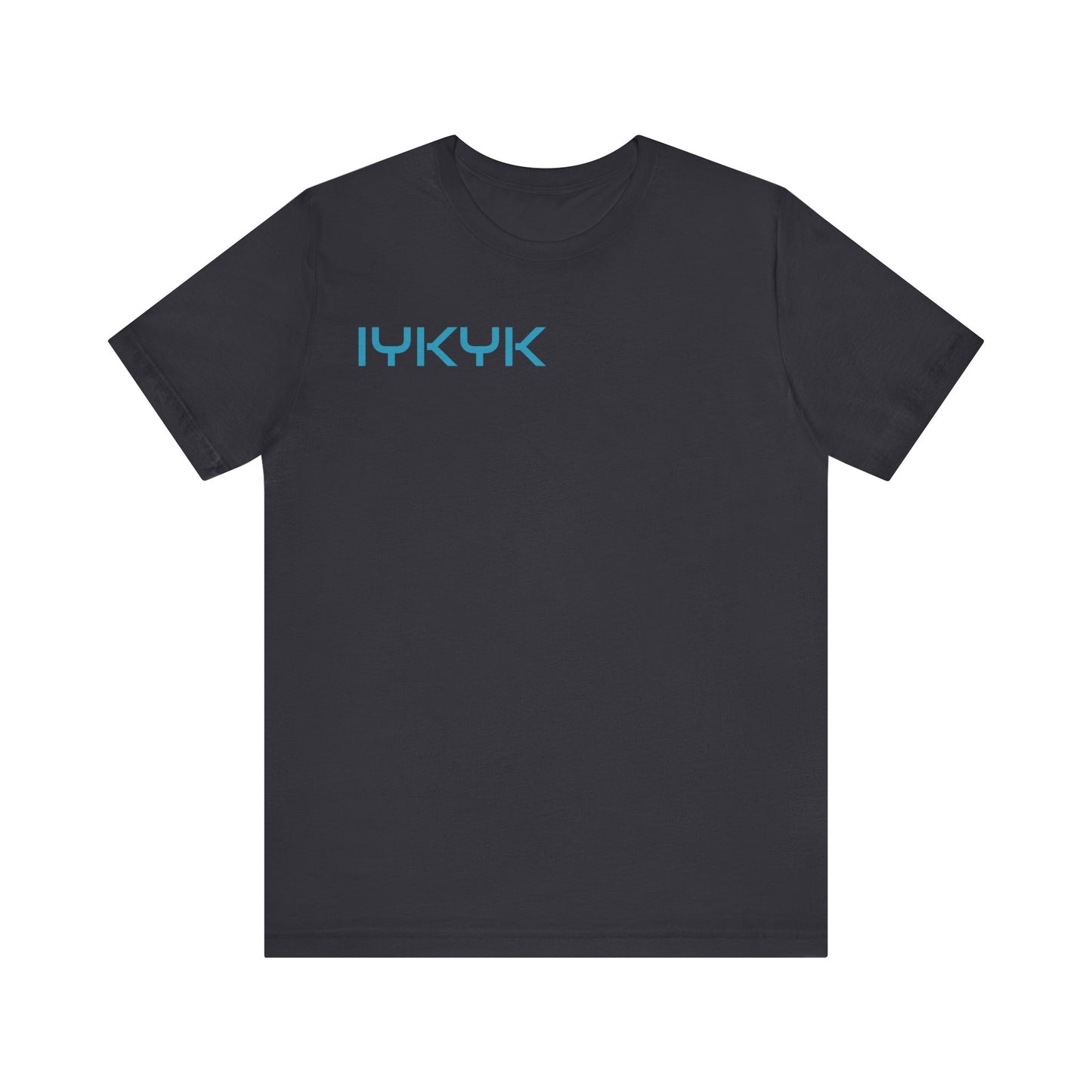 IYKYK Tees | IYKYK Tee