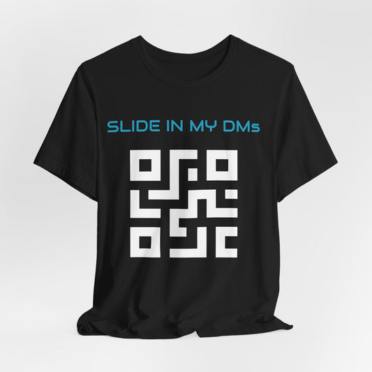 Slide in my DM's | Customized QR Code T shirt | Front & Back