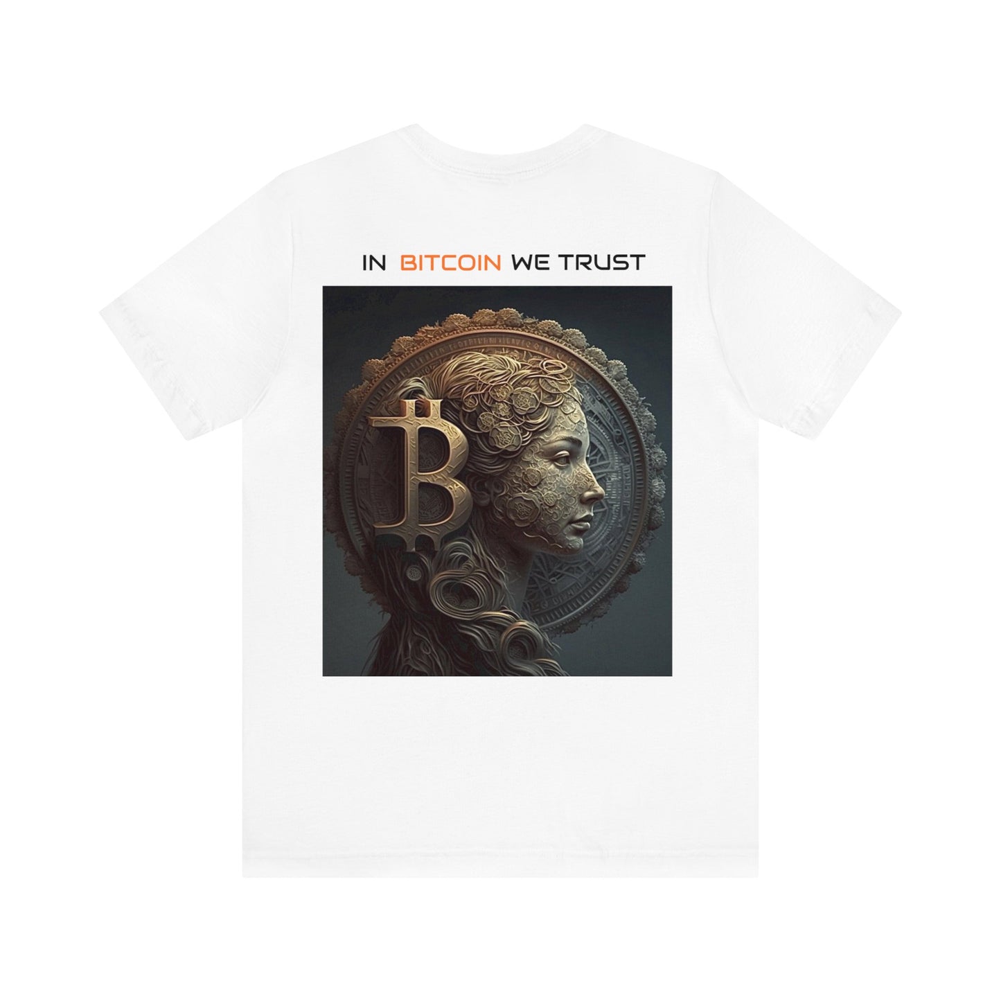 In Bitcoin We Trust T Shirt