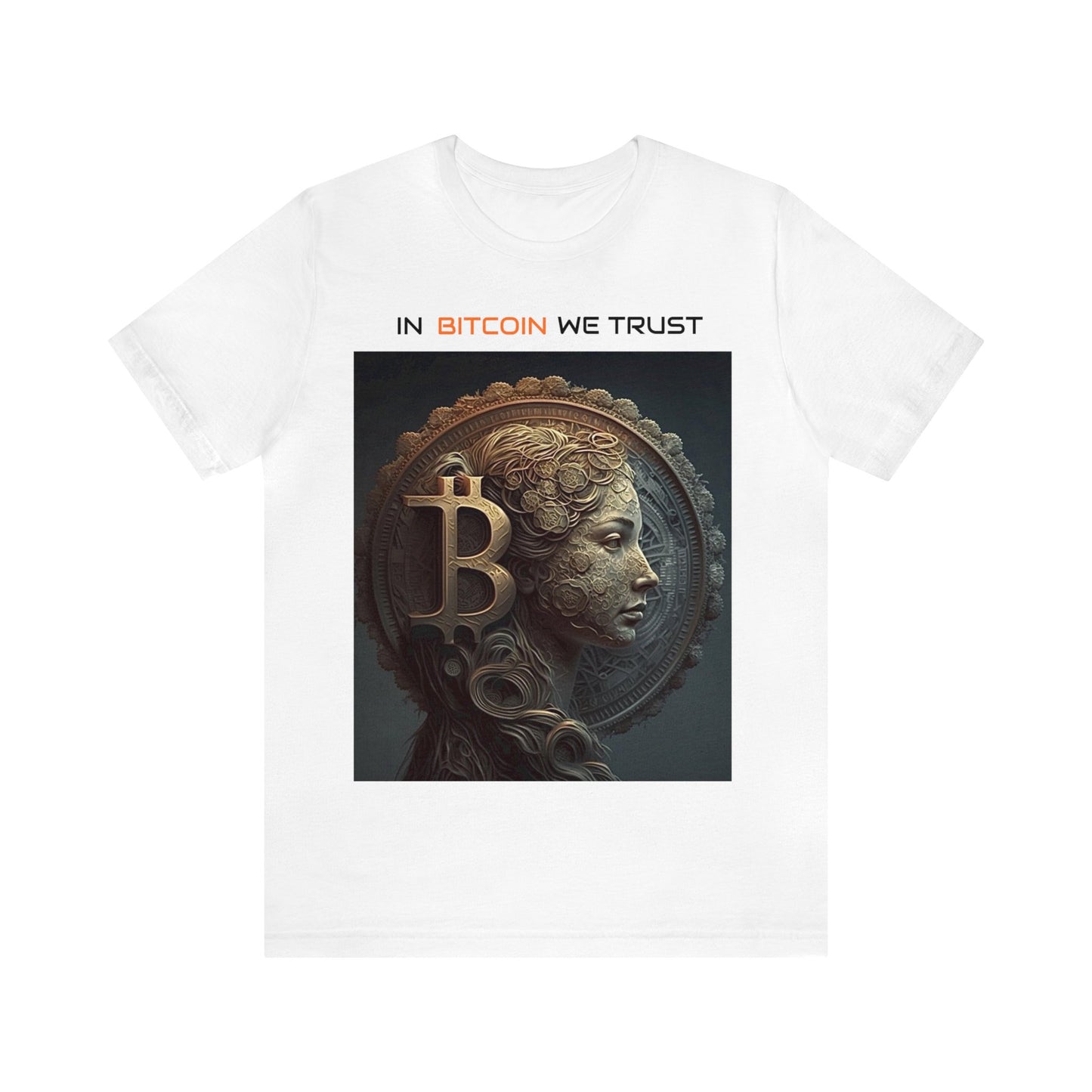 In Bitcoin We Trust T Shirt