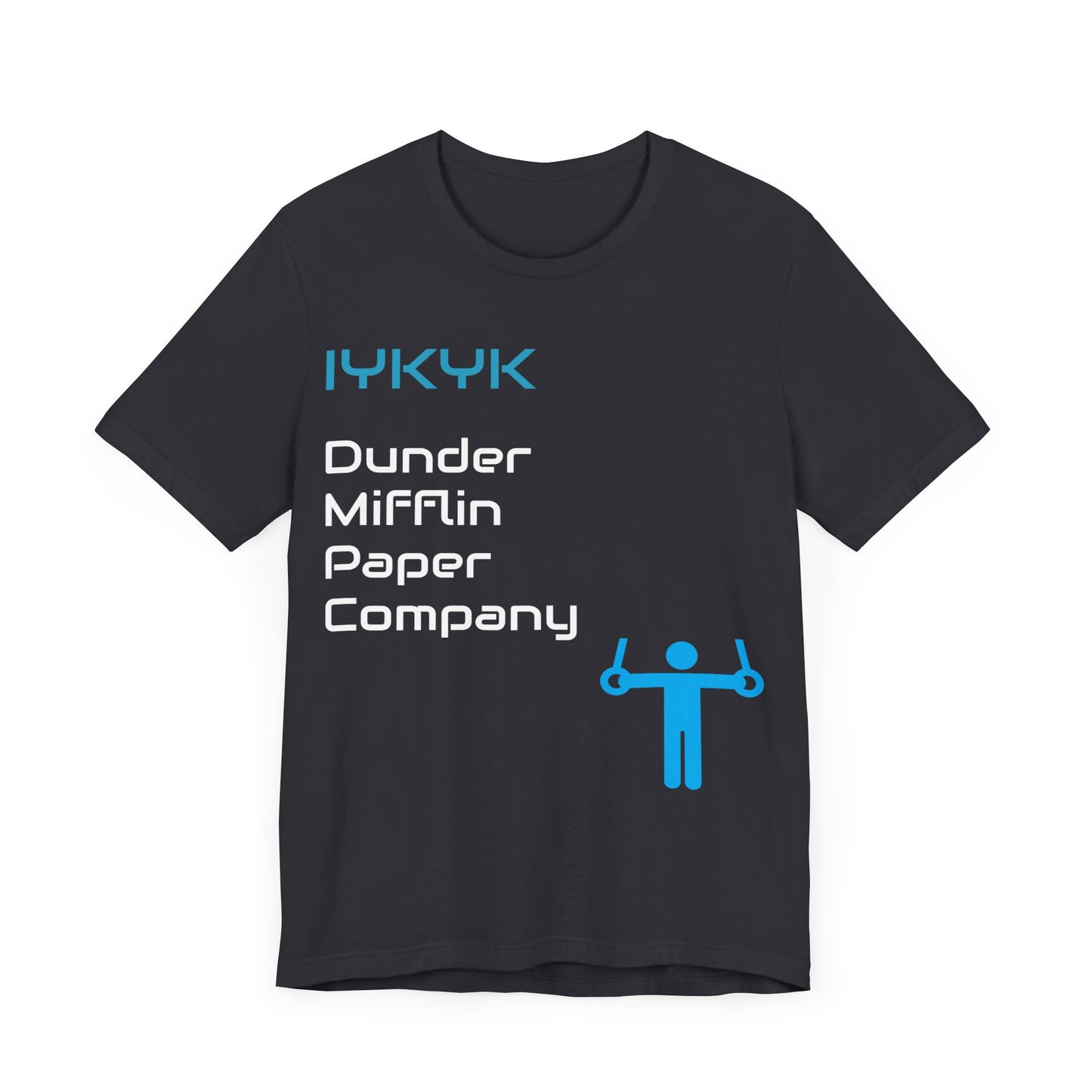 IYKYK Tees | DUNDER MIFFLIN