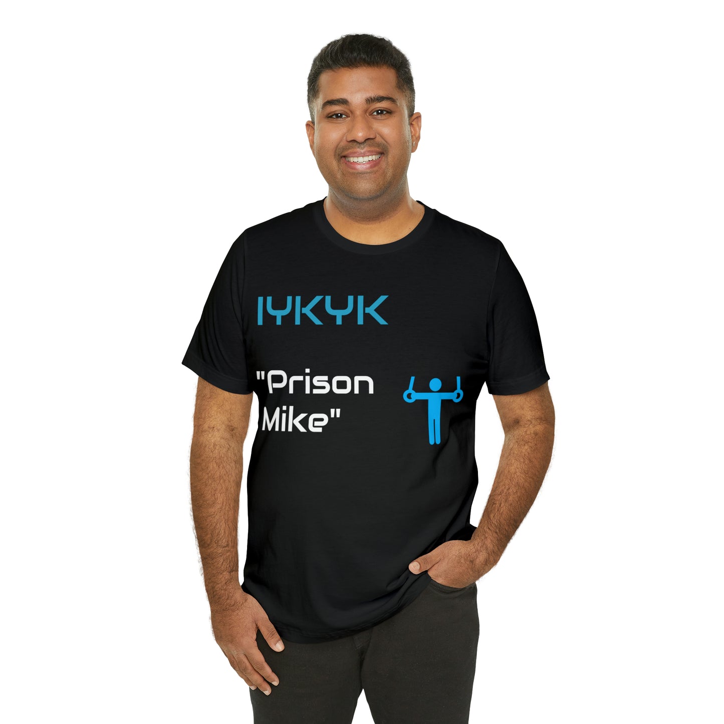 IYKYK | Prison Mike Tee | T-Shirt