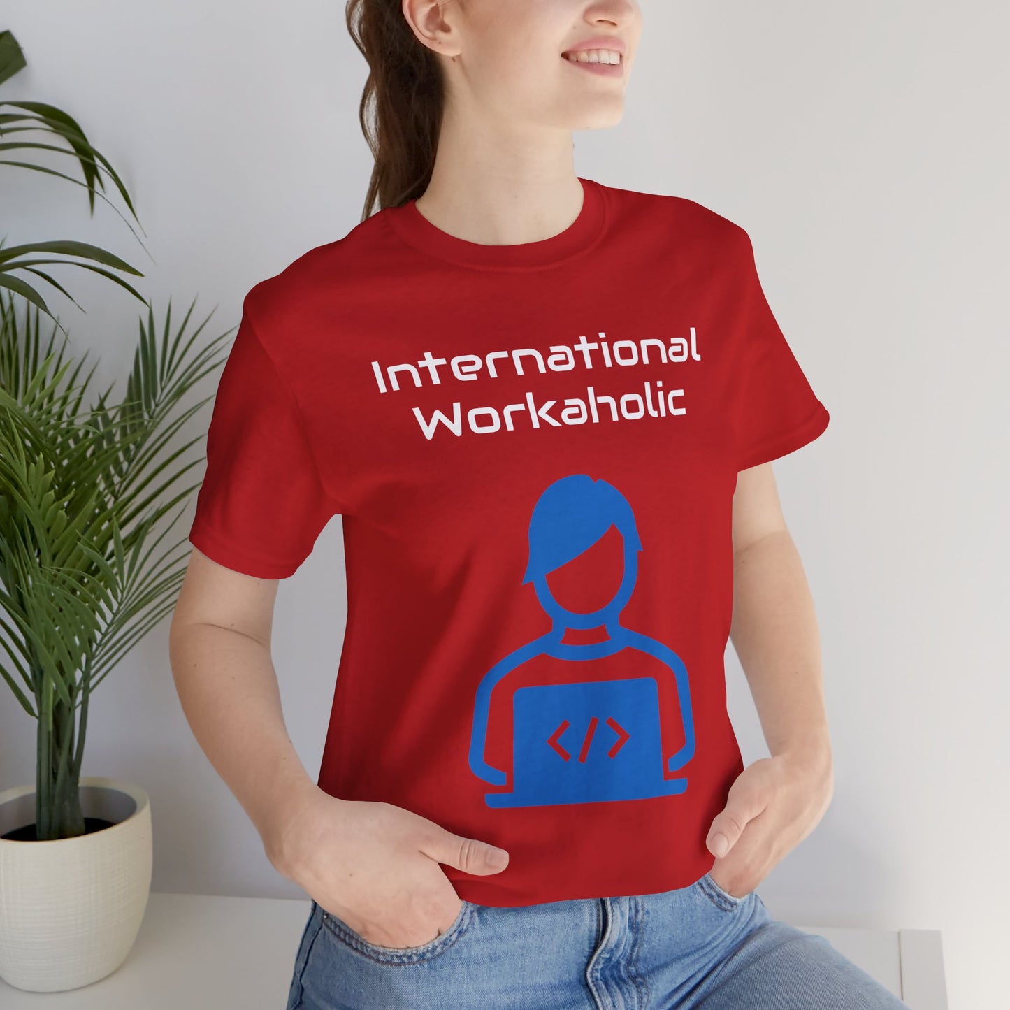 International Workaholic