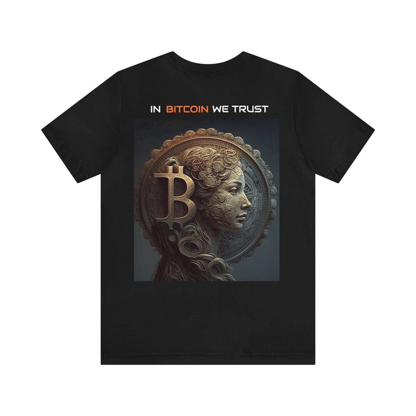 In Bitcoin We Trust T Shirt