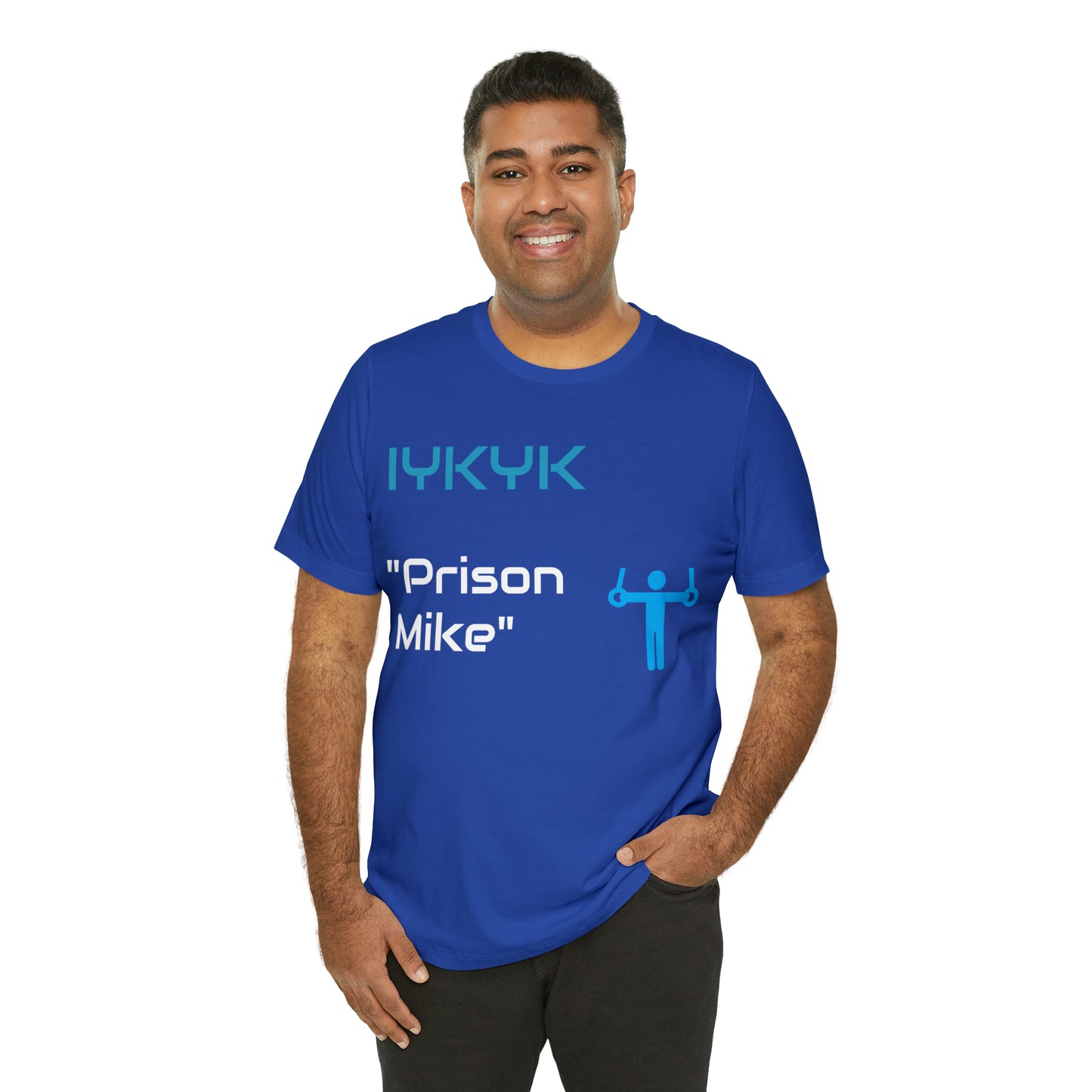 IYKYK | Prison Mike Tee | T-Shirt