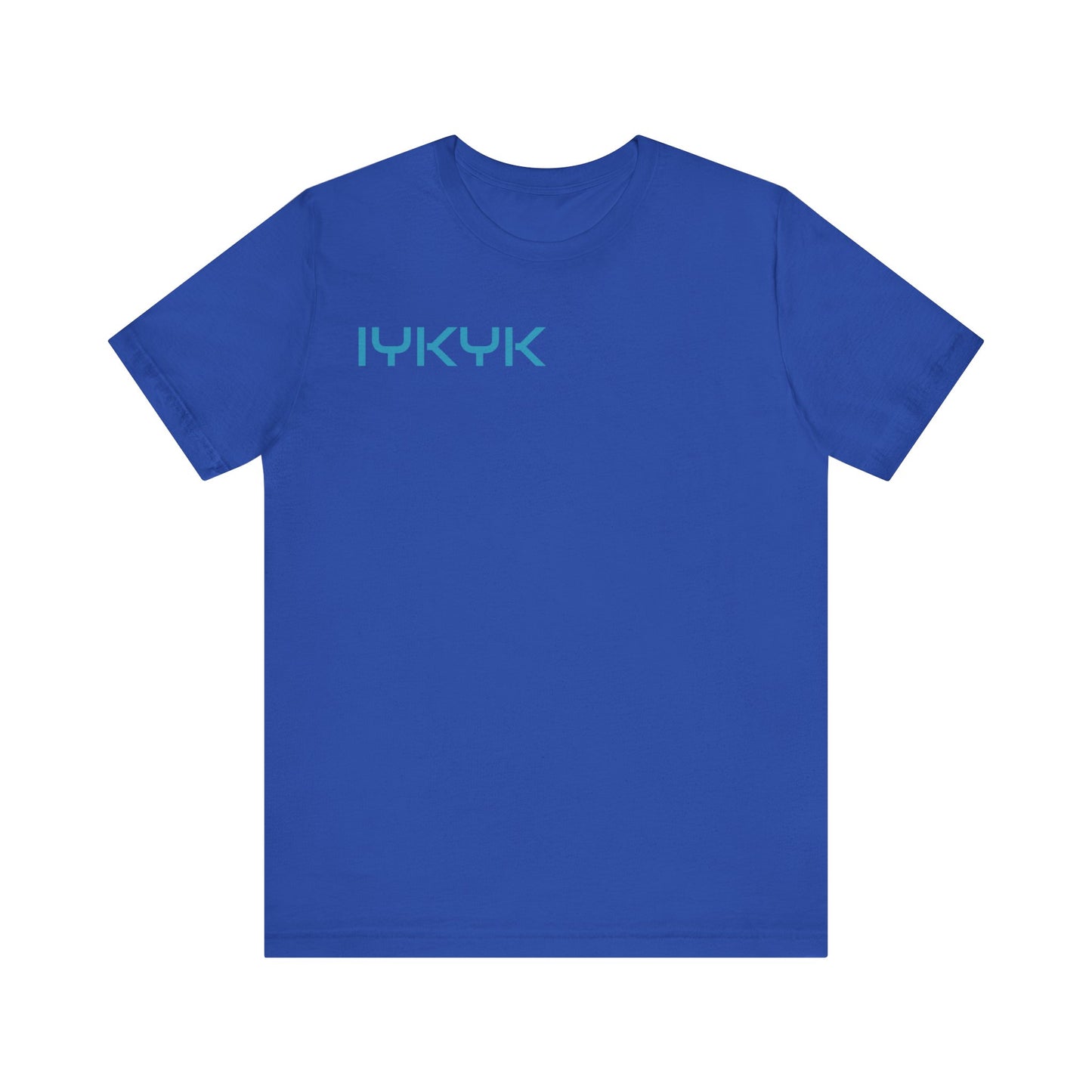 IYKYK Tees | IYKYK Tee