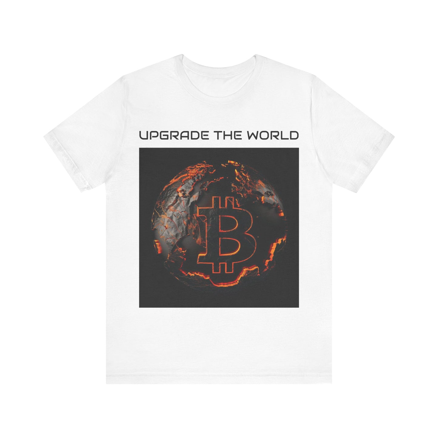 Bitcoin | Upgrade The World | T-Shirt