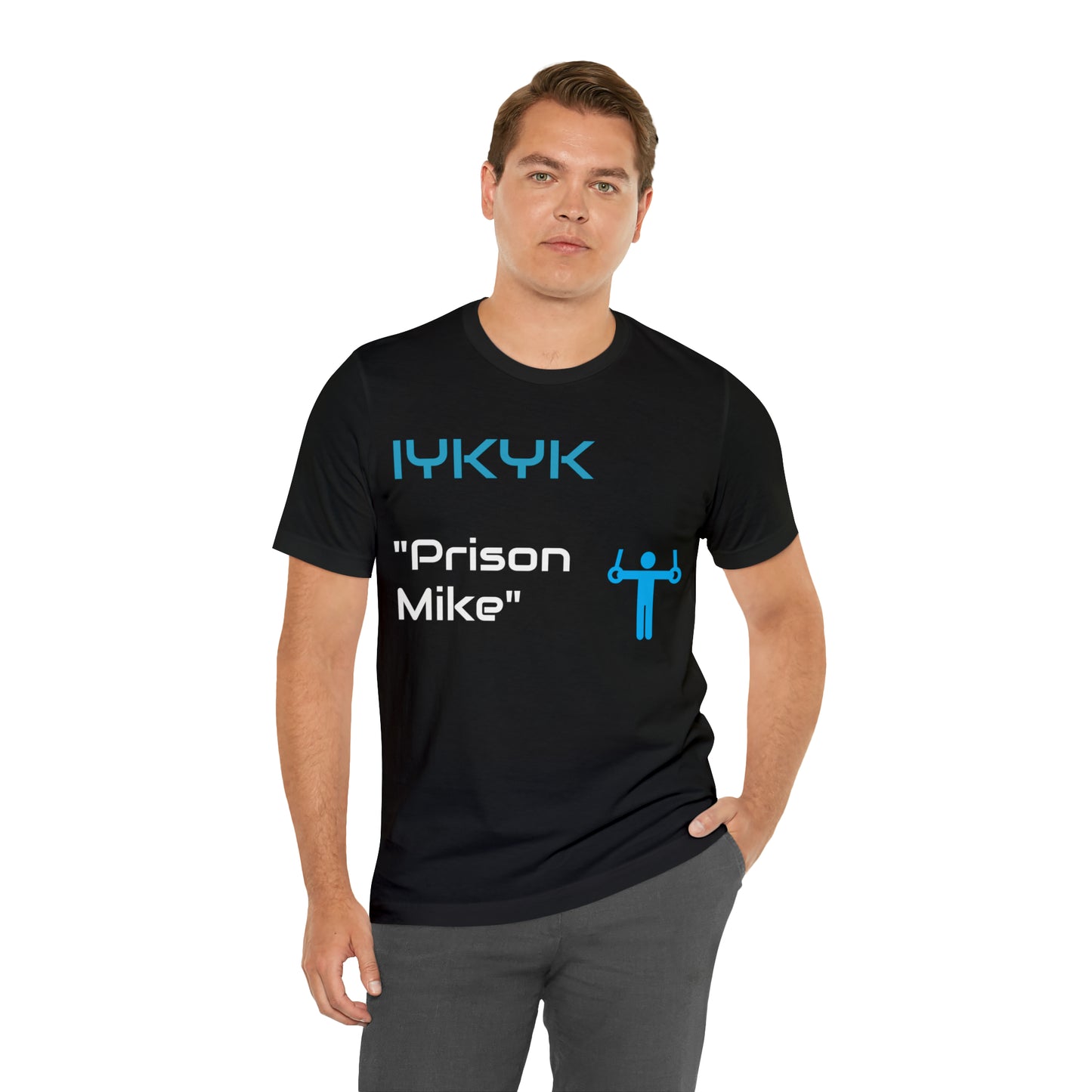 IYKYK | Prison Mike Tee | T-Shirt