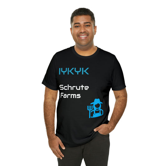 IYKYK | Schrute Farms | T-Shirt