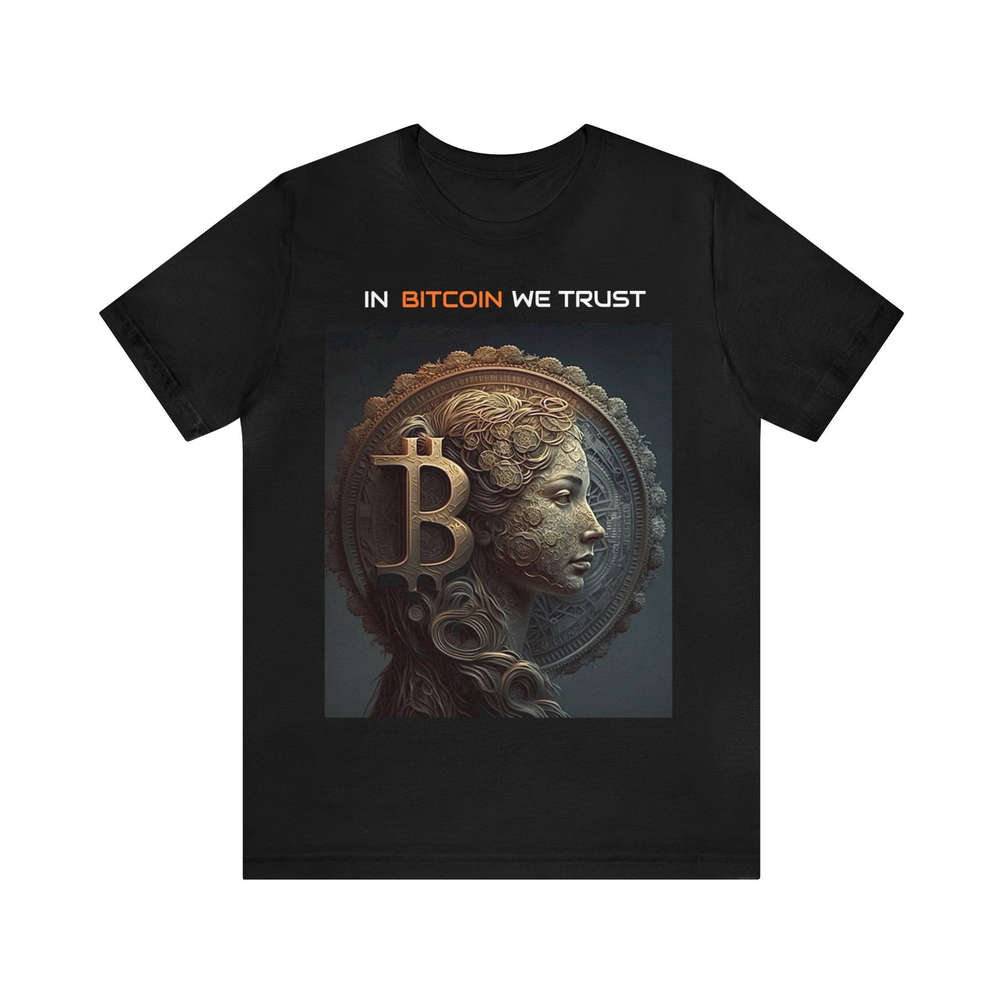 In Bitcoin We Trust T Shirt