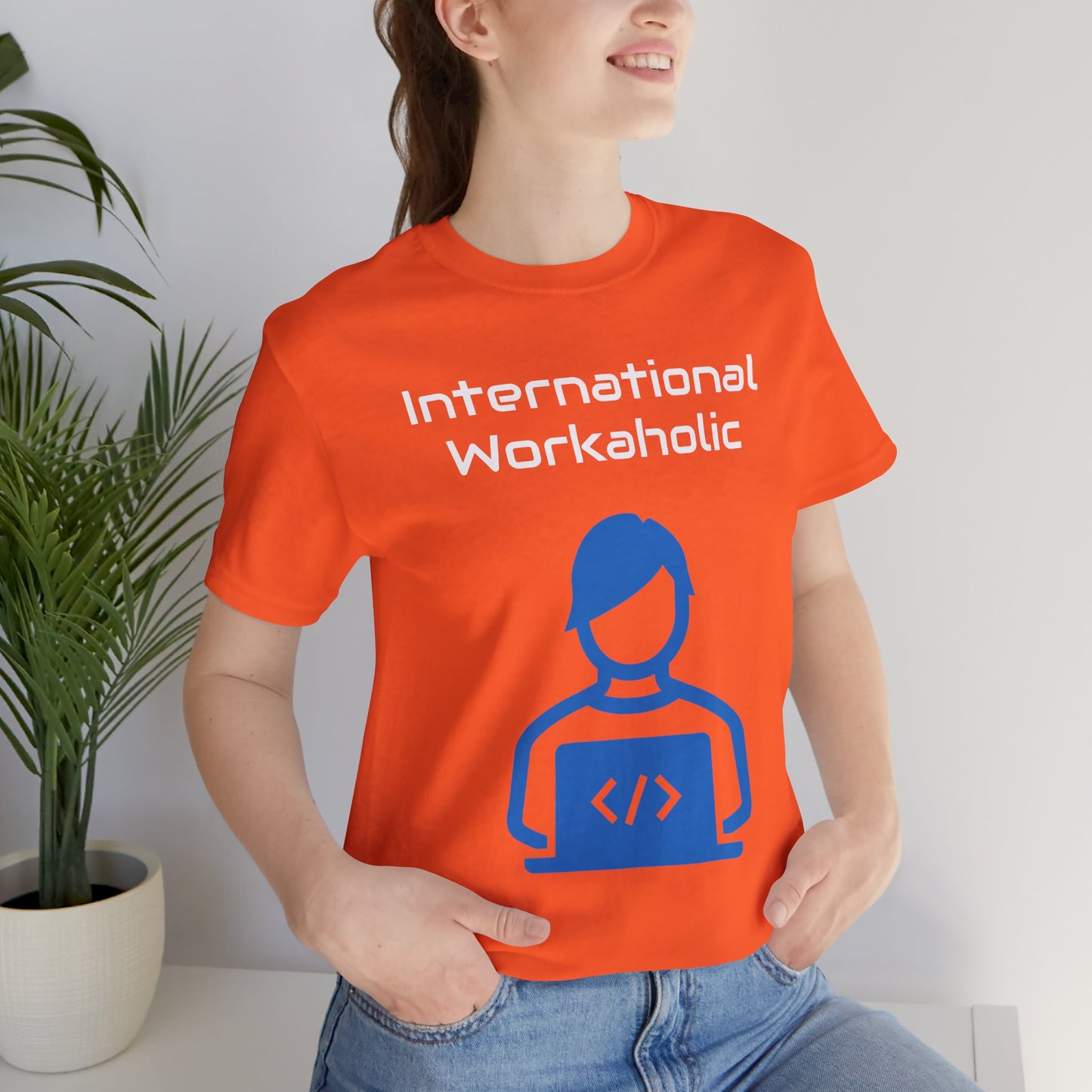 International Workaholic