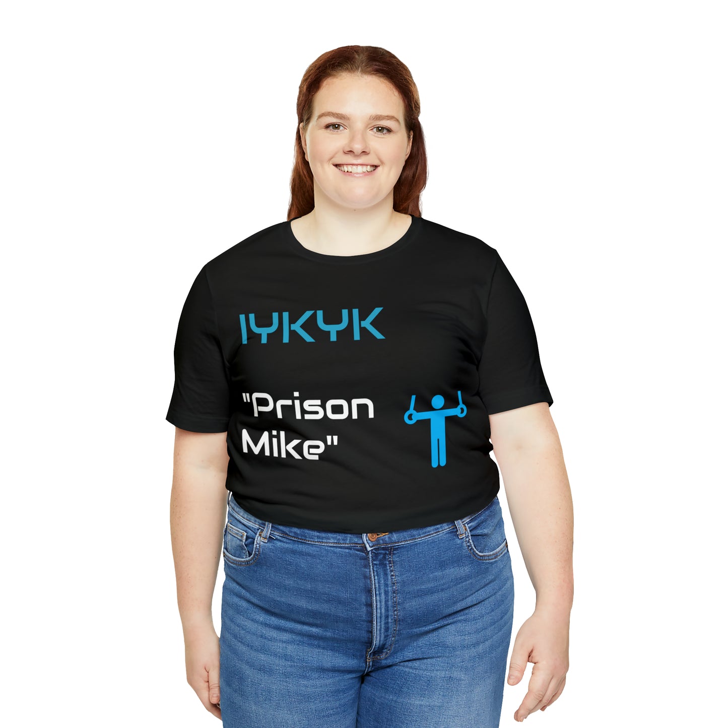 IYKYK | Prison Mike Tee | T-Shirt