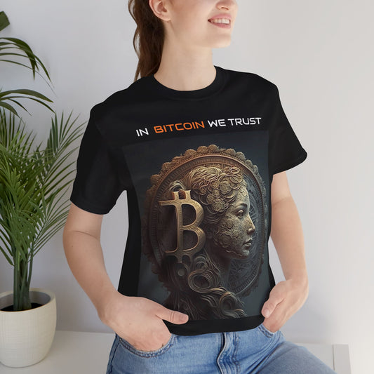 In Bitcoin We Trust T Shirt